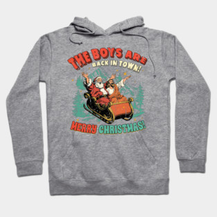 The Boys Are Back In Town Merry Christmas Hoodie