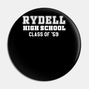 Rydell High School Class Of 59 Pin