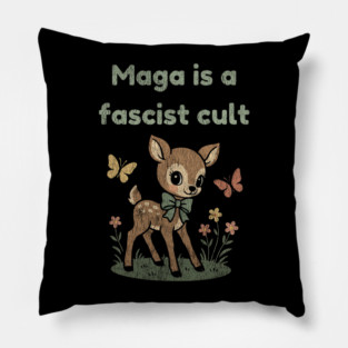 Maga is a Fascist Cult - anti trump Pillow