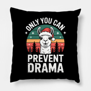 Only You Can Prevent Drama Funny Camping Christmas Llama Pillow