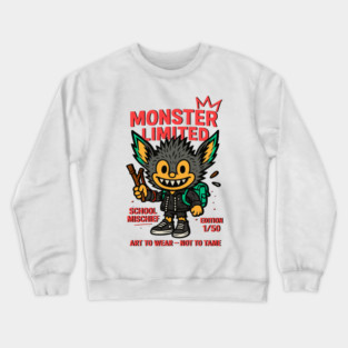 Monster Limited School Mischief Art To Wear -- Crewneck Sweatshirt