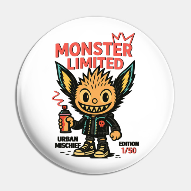 Monster Limited Urban Mischief Edition 1/50 Pin by Art2Wear