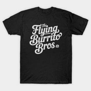 The-Flying-Burrito-Bros T-Shirt