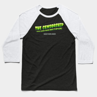 The Censorship – Some Words Never Make It Out Alive Horror Design Baseball T-Shirt
