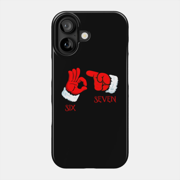 Funny Christmas 67 Six Seven Hand Gesture Phone Case by Creatifly Graphic Tees