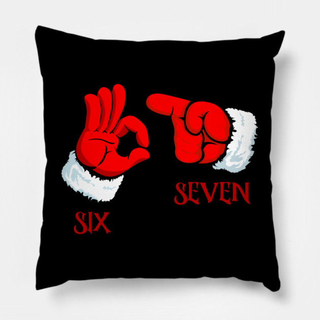 Funny Christmas 67 Six Seven Hand Gesture Pillow by Creatifly Graphic Tees