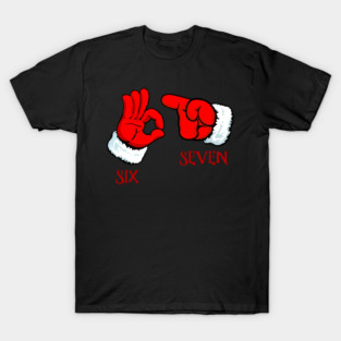 Funny Christmas 67 Six Seven Hand Gesture T-Shirt