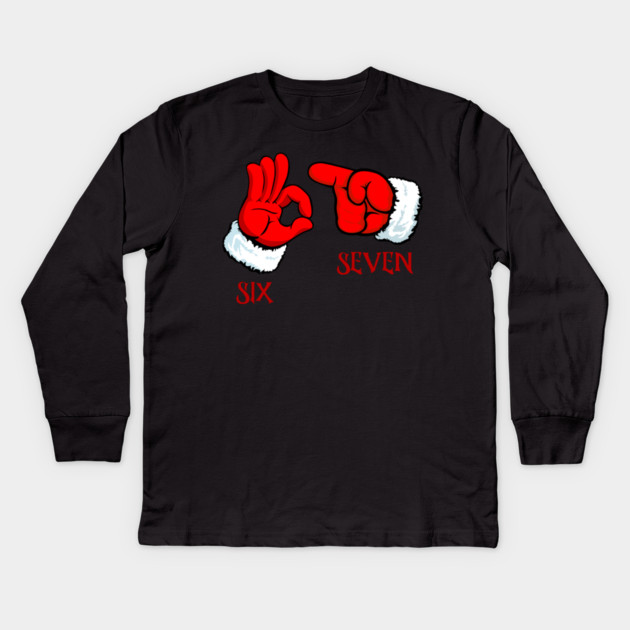 Funny Christmas 67 Six Seven Hand Gesture Kids Long Sleeve T-Shirt by Creatifly Graphic Tees
