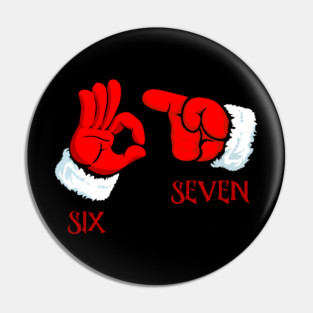 Funny Christmas 67 Six Seven Hand Gesture Pin
