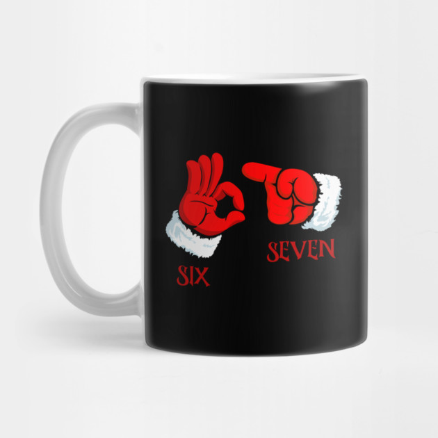 Funny Christmas 67 Six Seven Hand Gesture by Creatifly Graphic Tees