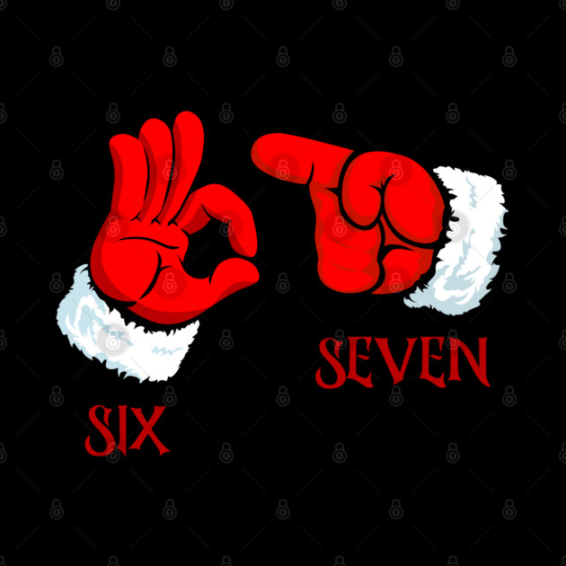 Funny Christmas 67 Six Seven Hand Gesture by Creatifly Graphic Tees