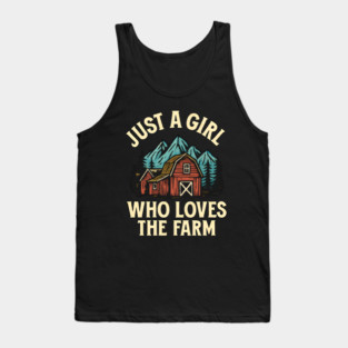 Just A Girl Who Loves The Farm Barn Mountains Tank Top