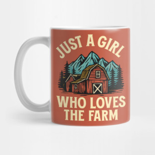 Just A Girl Who Loves The Farm Barn Mountains Mug