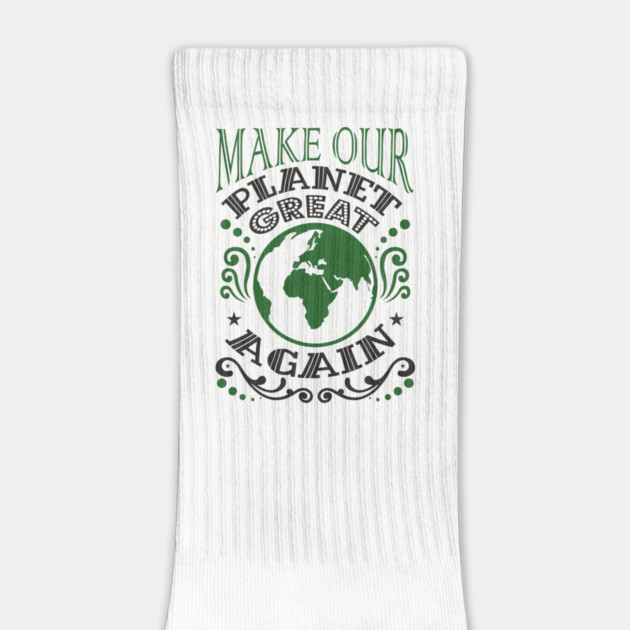 Make Our Planet Great Again Eco-Friendly Satire by Anticorporati