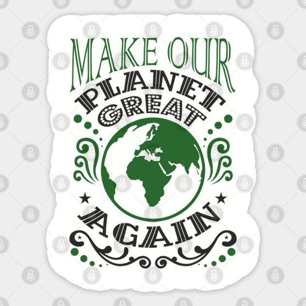 Make Our Planet Great Again Eco-Friendly Satire Sticker by Anticorporati