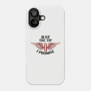 Just the Tip I Promise Bullet Joke Gun Culture Phone Case