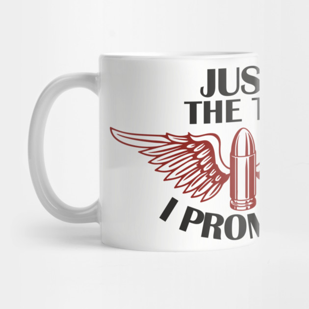 Just the Tip I Promise Bullet Joke Gun Culture by Anticorporati