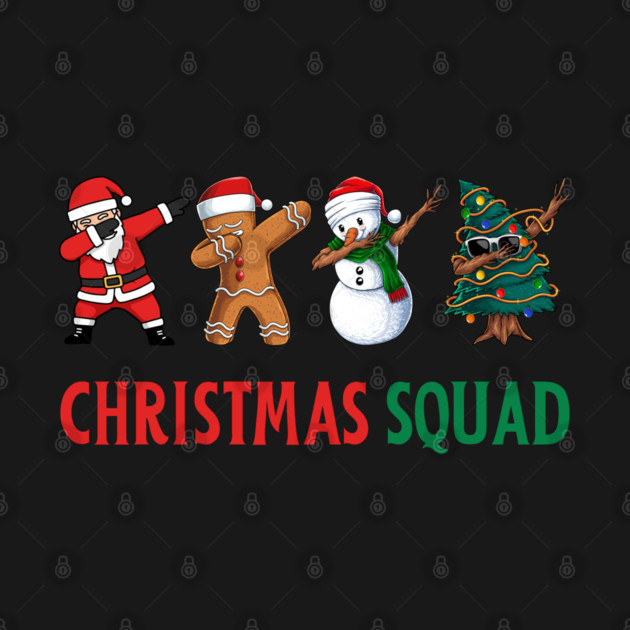 Dabbing Christmas Squad by Creatifly Graphic Tees