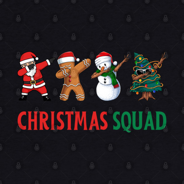 Dabbing Christmas Squad by Creatifly Graphic Tees