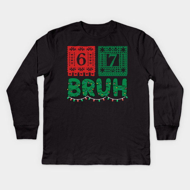 Festive Christmas 67 Bruh Kids Long Sleeve T-Shirt by Creatifly Graphic Tees