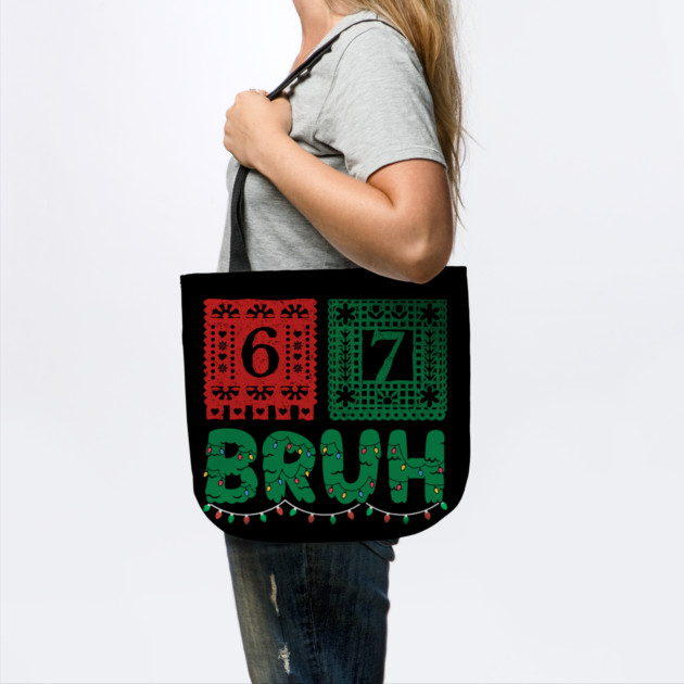 Festive Christmas 67 Bruh by Creatifly Graphic Tees