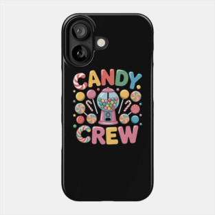 Candy Crew Sweetie Candy Squad Candy Birthday Party Phone Case