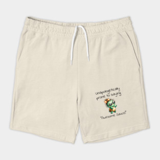 Adorable Turtle Unapologetically Prone to Saying "Awesome Sauce!" Shorts