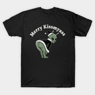 Merry Kissmyass T-Shirt