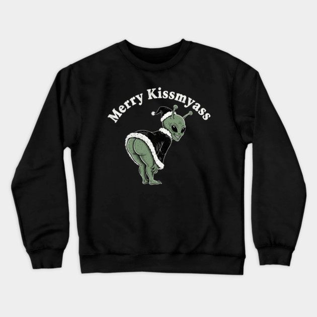 Merry Kissmyass Crewneck Sweatshirt by CreativeSage