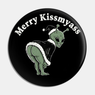 Merry Kissmyass Pin