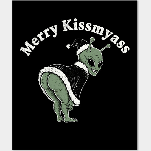 Merry Kissmyass Wall Art by CreativeSage