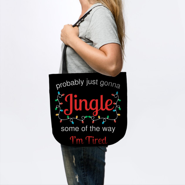 Tired Christmas Jingle Mood by Creatifly Graphic Tees