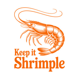 Keep It Shrimple T-Shirt