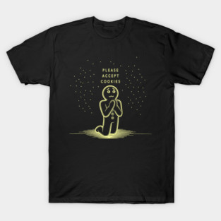 Please Accept Cookies T-Shirt