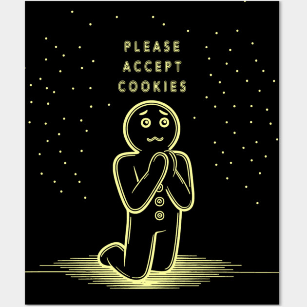 Please Accept Cookies Wall Art by CreativeSage