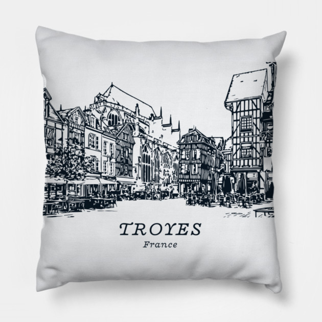 Troyes - France Pillow by Lakeric