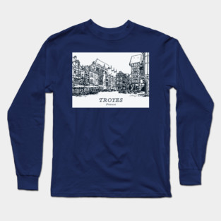 Troyes - France Long Sleeve T-Shirt