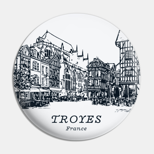 Troyes - France Pin by Lakeric
