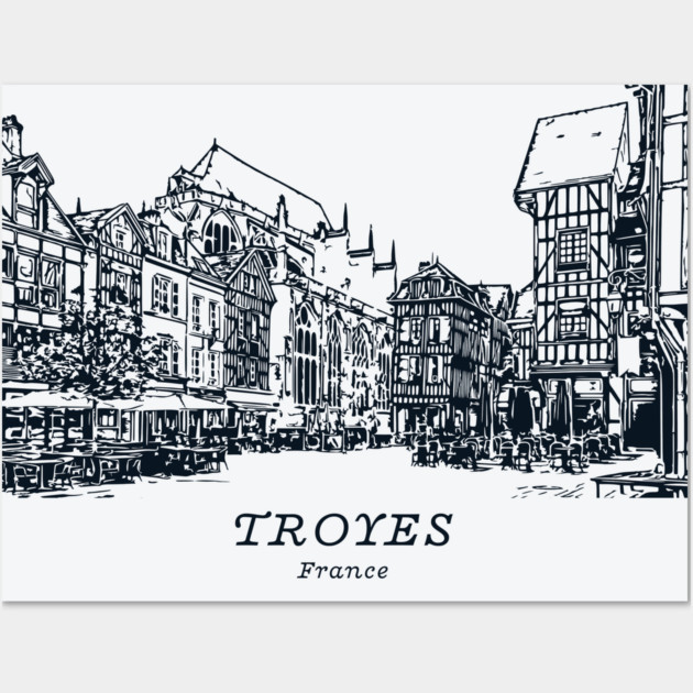 Troyes - France Wall Art by Lakeric