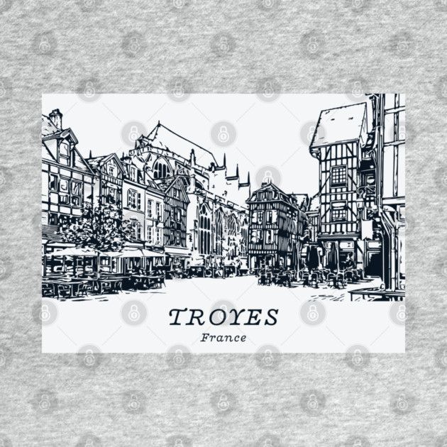 Troyes - France by Lakeric