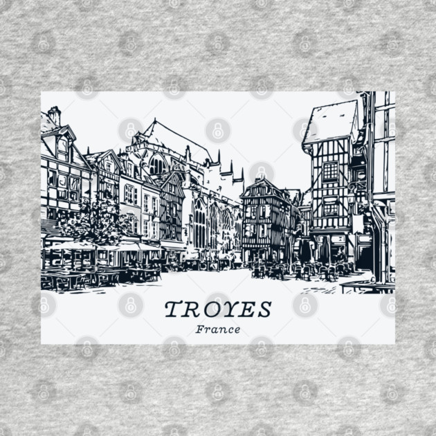 Troyes - France by Lakeric