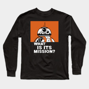 What Is Its Mission??? - Dark Long Sleeve T-Shirt