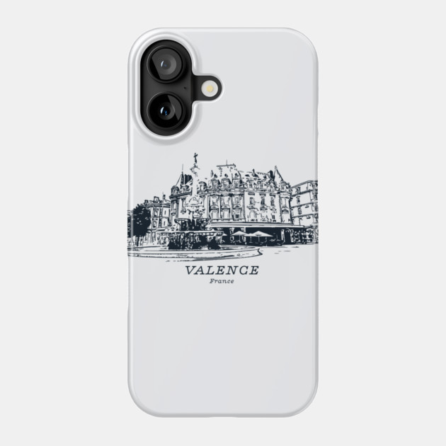 Valence - France Phone Case by Lakeric