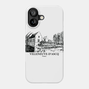 Villeneuve-d’Ascq - France Phone Case