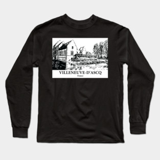 Villeneuve-d’Ascq - France Long Sleeve T-Shirt