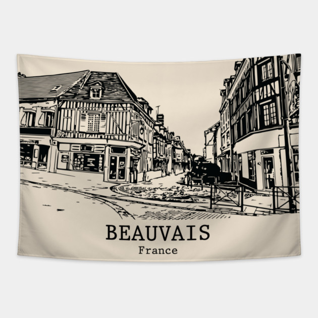 Beauvais - France Tapestry by Lakeric