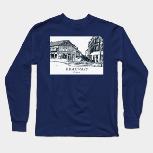Beauvais - France Long Sleeve T-Shirt