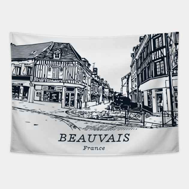Beauvais - France Tapestry by Lakeric