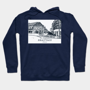 Beauvais - France Hoodie