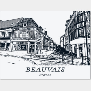 Beauvais - France Posters and Art